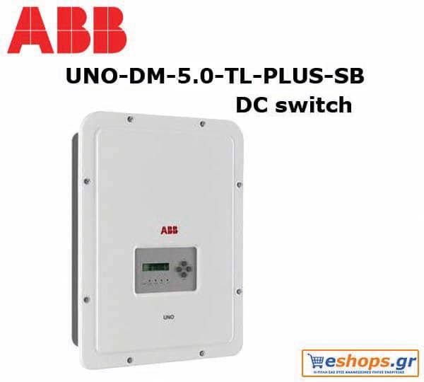 Inverter Δικτύου ABB IV UNO-DM-5.0-TL-PLUS-SB  INT Μονοφασικός διακόπτη DC